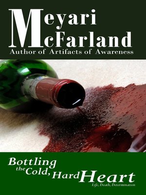 cover image of Bottling the Cold, Hard Heart